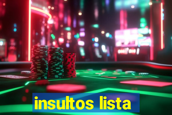 insultos lista